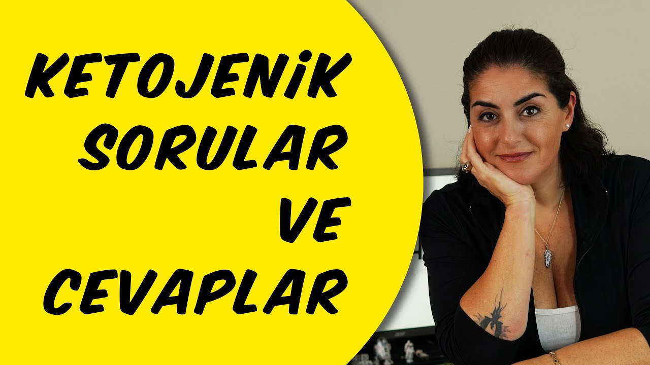 75 - KETOJENIK BESLENME ICIN BIZE GELEN SORULAR VE CEVAPLAR