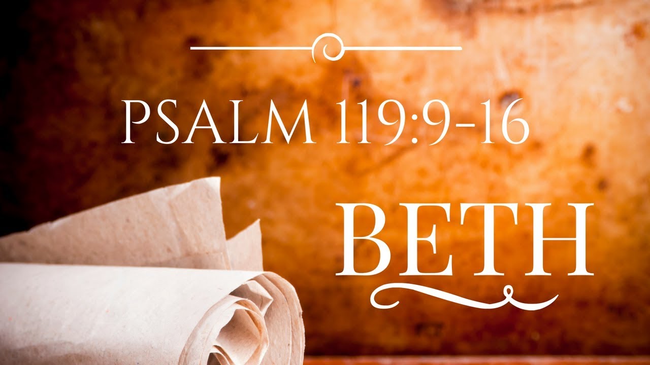 Psalm 119: BETH (2 of 22)