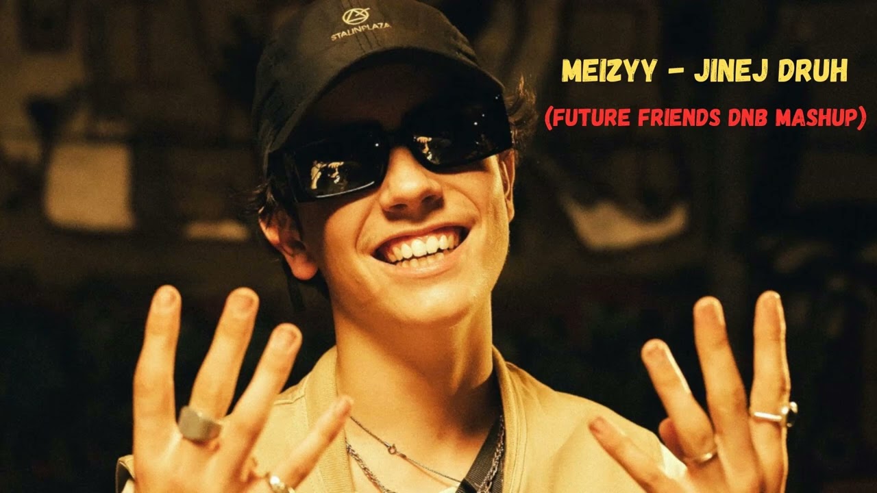 Meizyy - Jinej druh (Future Friends DNB mashup)