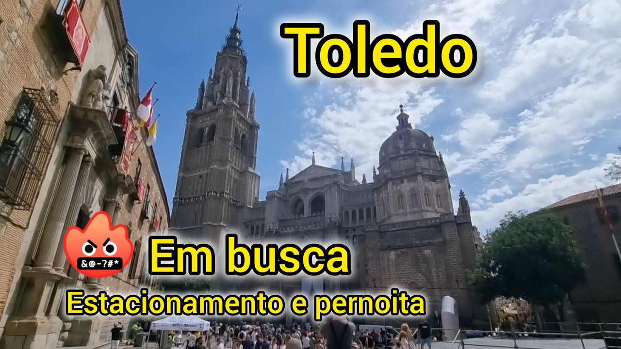 Toledo - a desventura para estacionamento e pernoita
