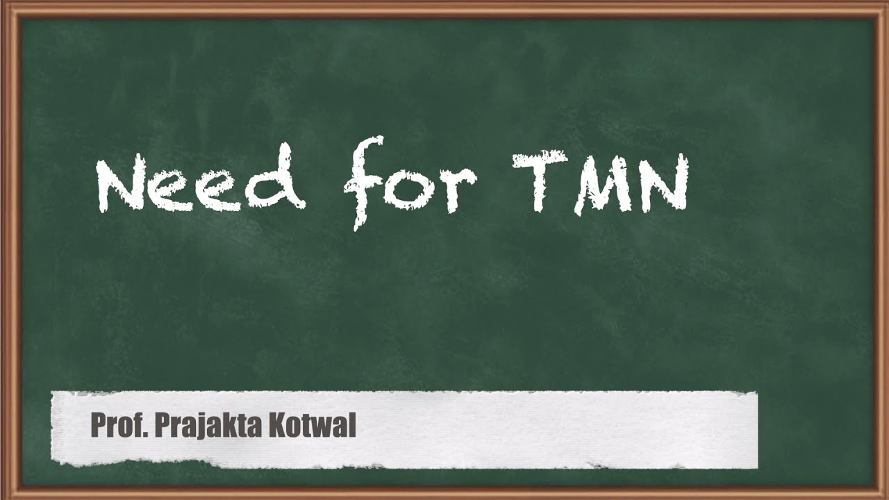 Need for TMN - Telecommunication Management Networks - Network Management in Telecommunication