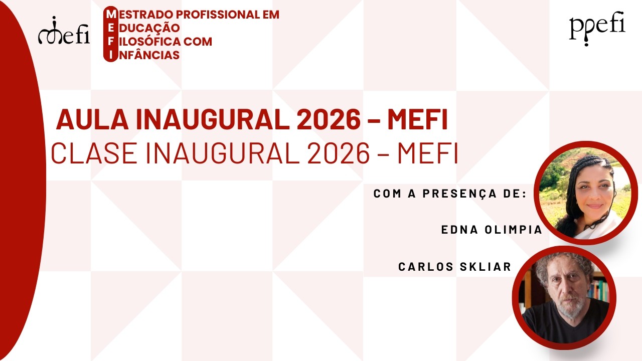 Aula Inaugural do Mestrado Profissional em Educação Filosófica com Infâncias