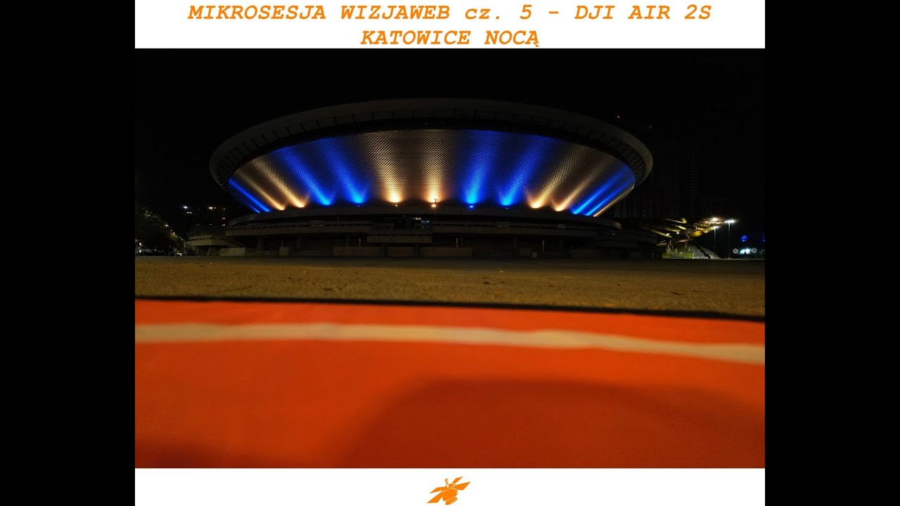 Dji Air 2S MIKROSESJA NOCNA WIZJAWEB cz. 5 - Katowice z drona mocą - Katowice by night drone session