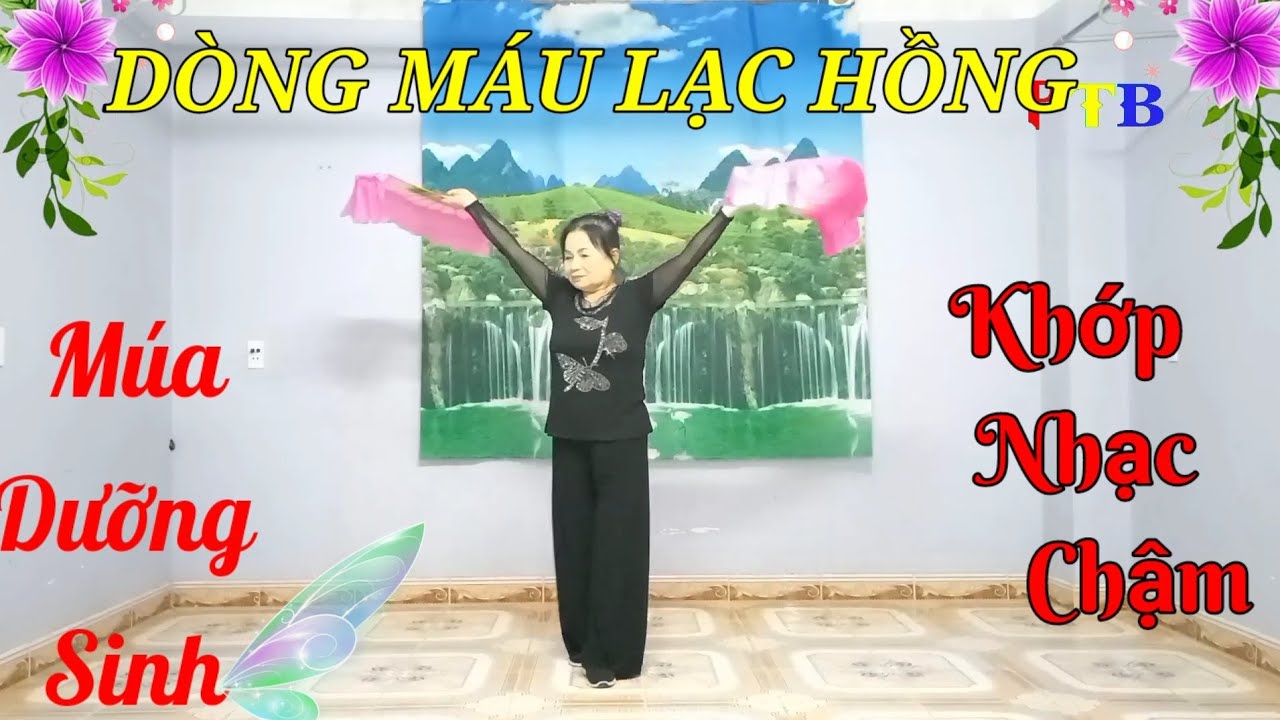 MÚA DƯỠNG SINH DÒNG MÁU LẠC HỒNG | KHỚP NHẠC CHẬM CÙNG HƯỚNG l DỄ TẬP | BíchPhạm02MK