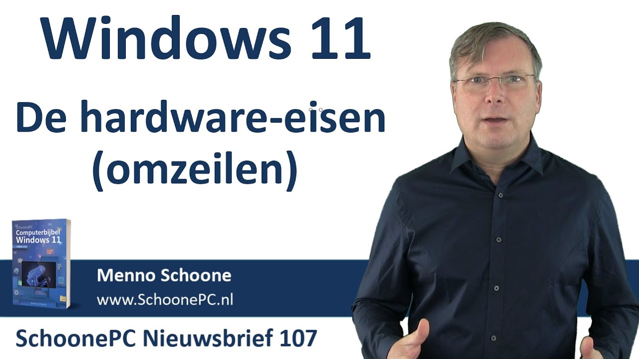Windows 11: de hardware-eisen omzeilen (SchoonePC Nieuwsbrief 107)