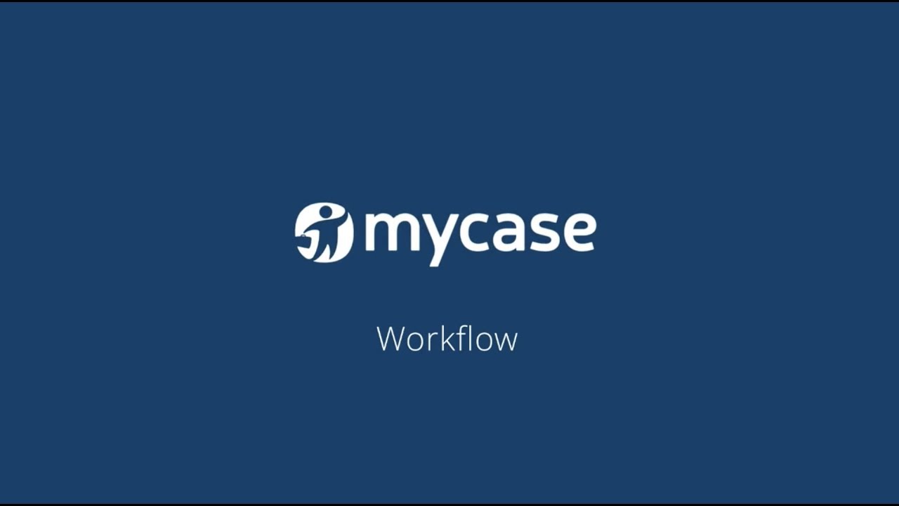 How to Use MyCase Workflows - MyCase Tips