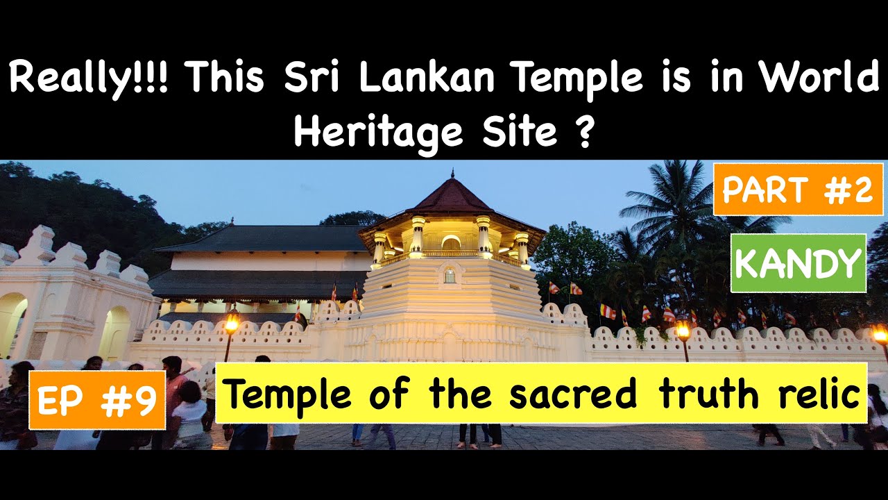 Temple of the Sacred Truth Relic Kandy Sri Lanka | India To Sri Lanka Travel Vlog | #22 | Part #2