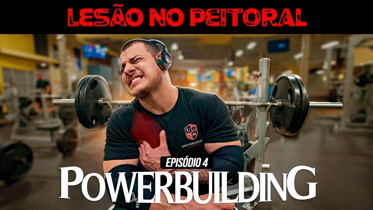 LESIONEI O PEITORAL... e agora? | PowerBuilding Ep. 04
