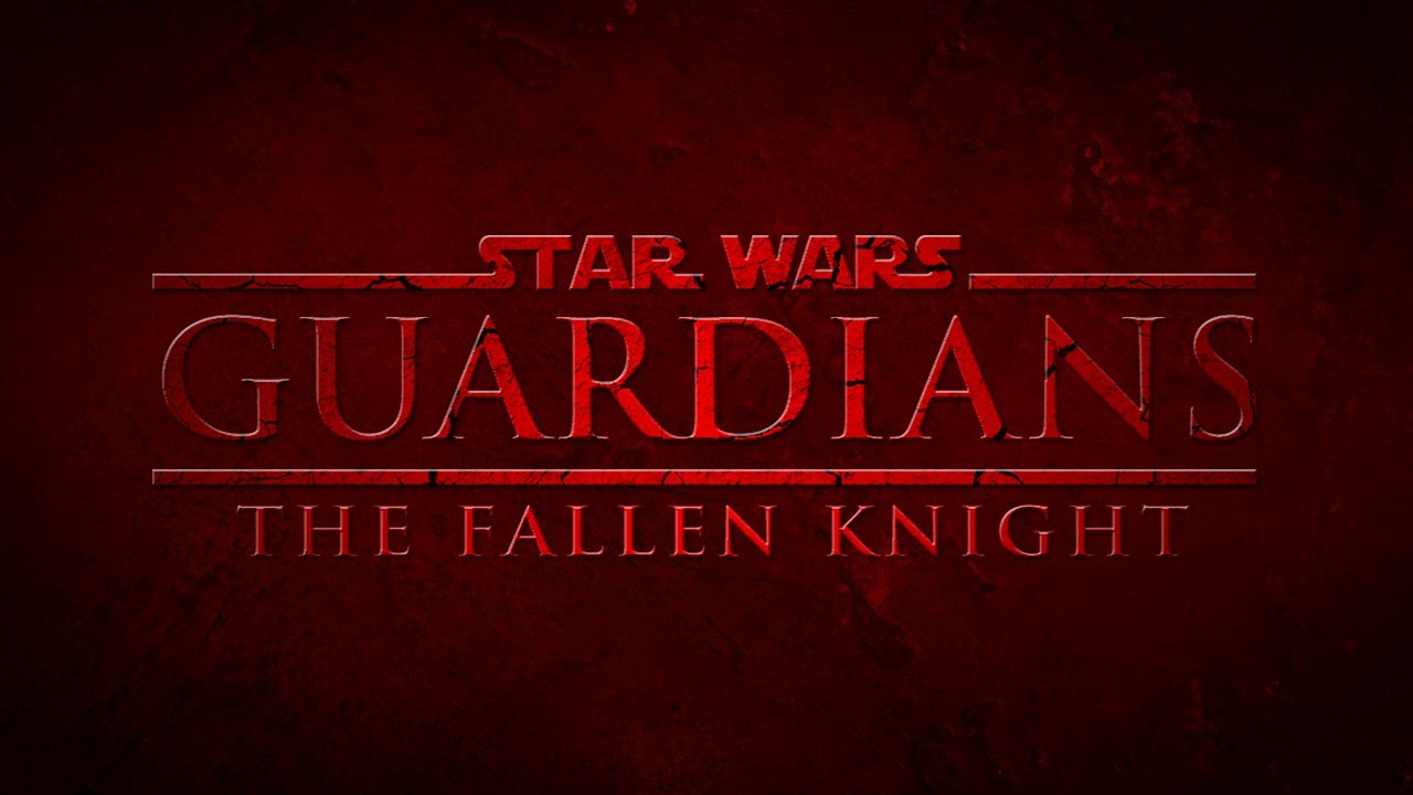 Star Wars Guardians III: The Fallen Knight | A Twinborne Fan Film