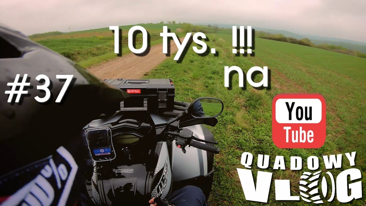#37 - 10 tys. sub&oacute;w na Quadowym !!! zlot quad&oacute;w, Kymco Mxu 700 ( motovlog quad vlog pl )