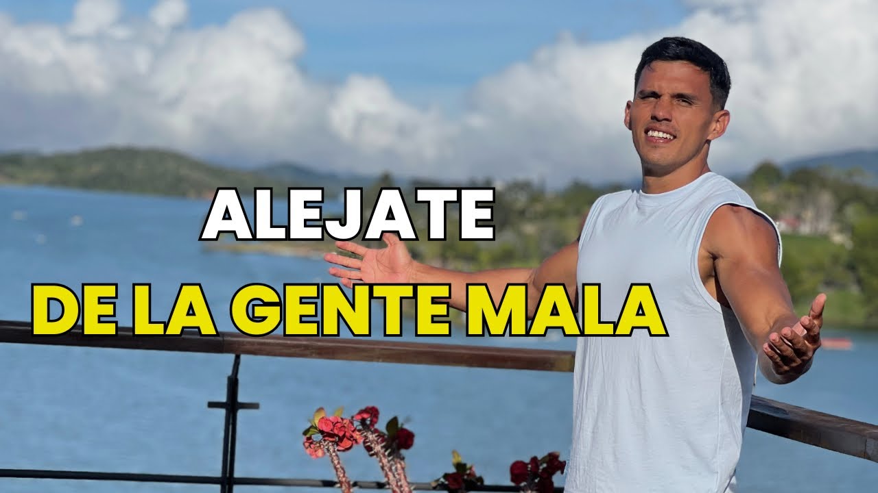 Aléjate de las personas malas que te destruyen.