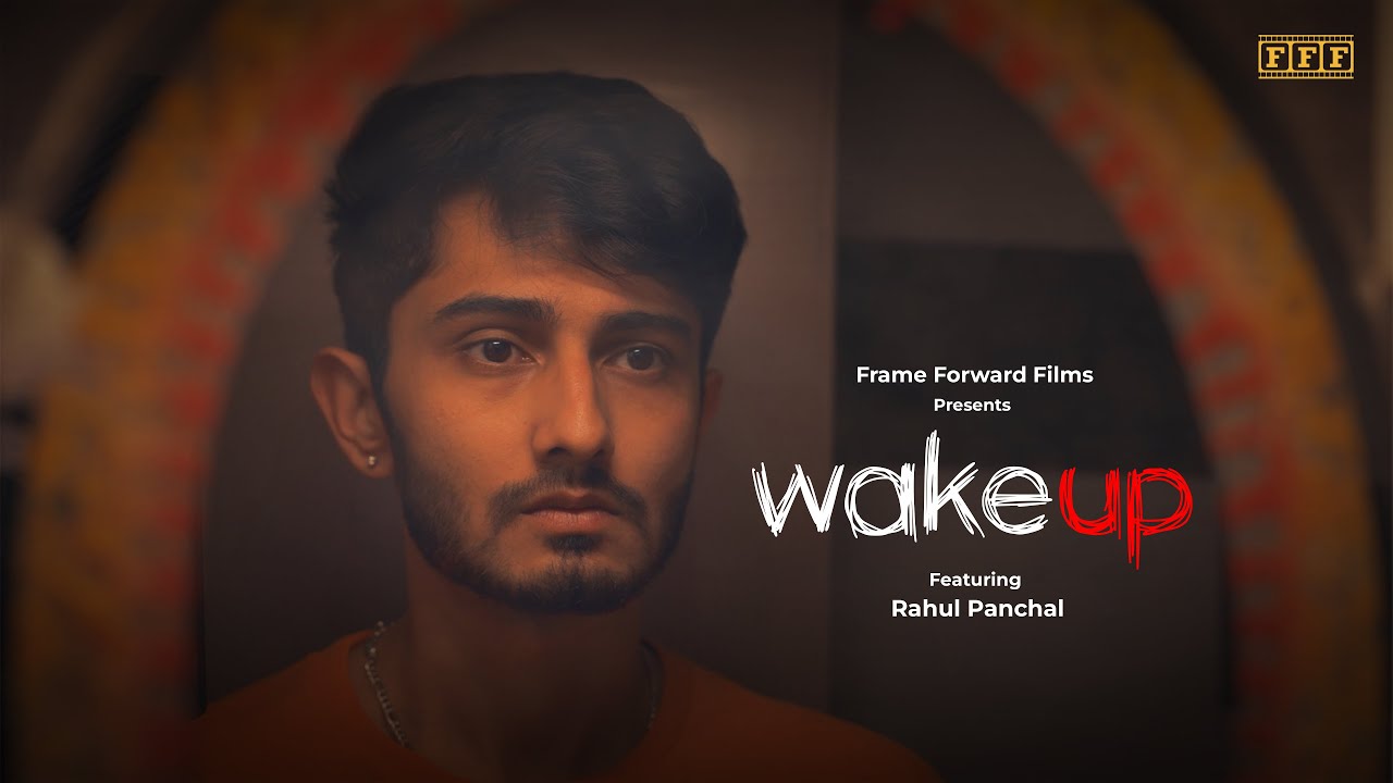 Wake Up | A Powerful Short Film on Change & Life | Frame Forward Films | Motivational Film