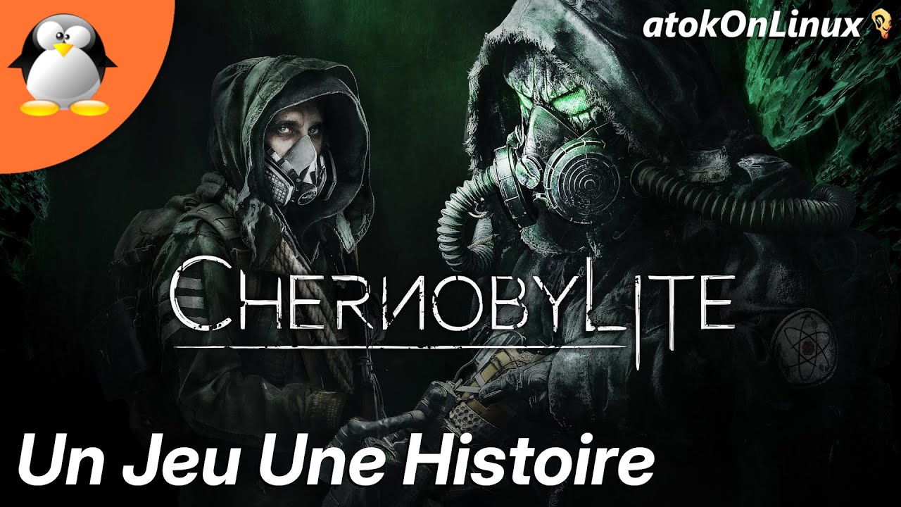 Chernobylite #11 | Un Jeu Une Histoire - atokOnLinux