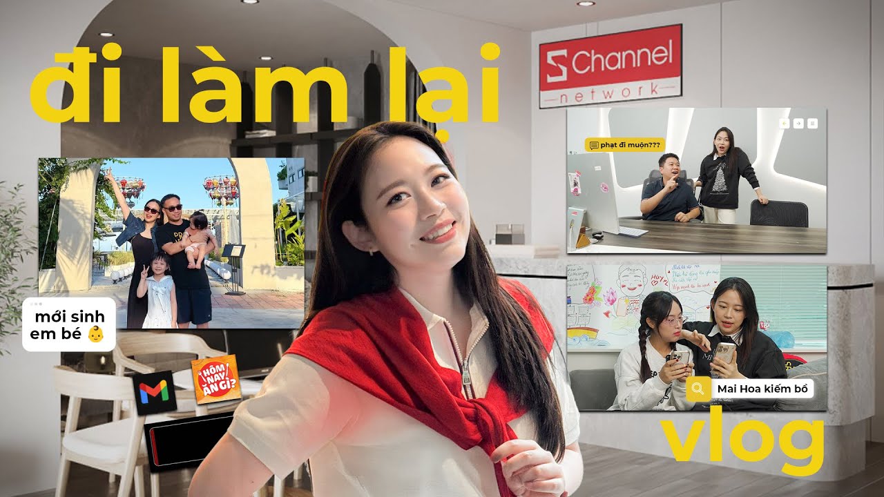 VLOG MẸ BỈM ĐI LÀM LẠI Ở SCHANNEL | Phạt đi làm muộn, Mai Hoa muốn kiếm bồ??? 