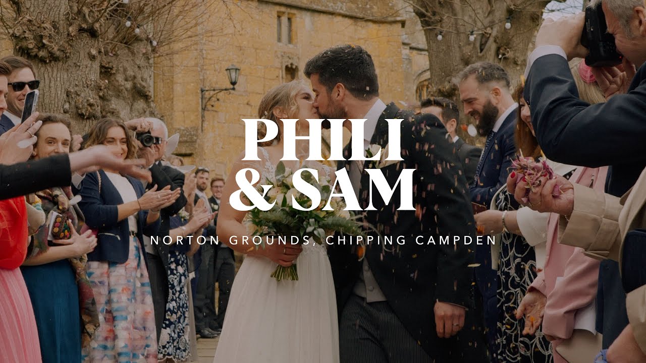 Phili & Sam // Norton Grounds, Chipping Campden // Wedding Highlight Film (4K)