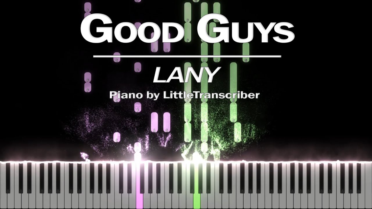 LANY - good guys (Piano Cover) Tutorial by LittleTranscriber