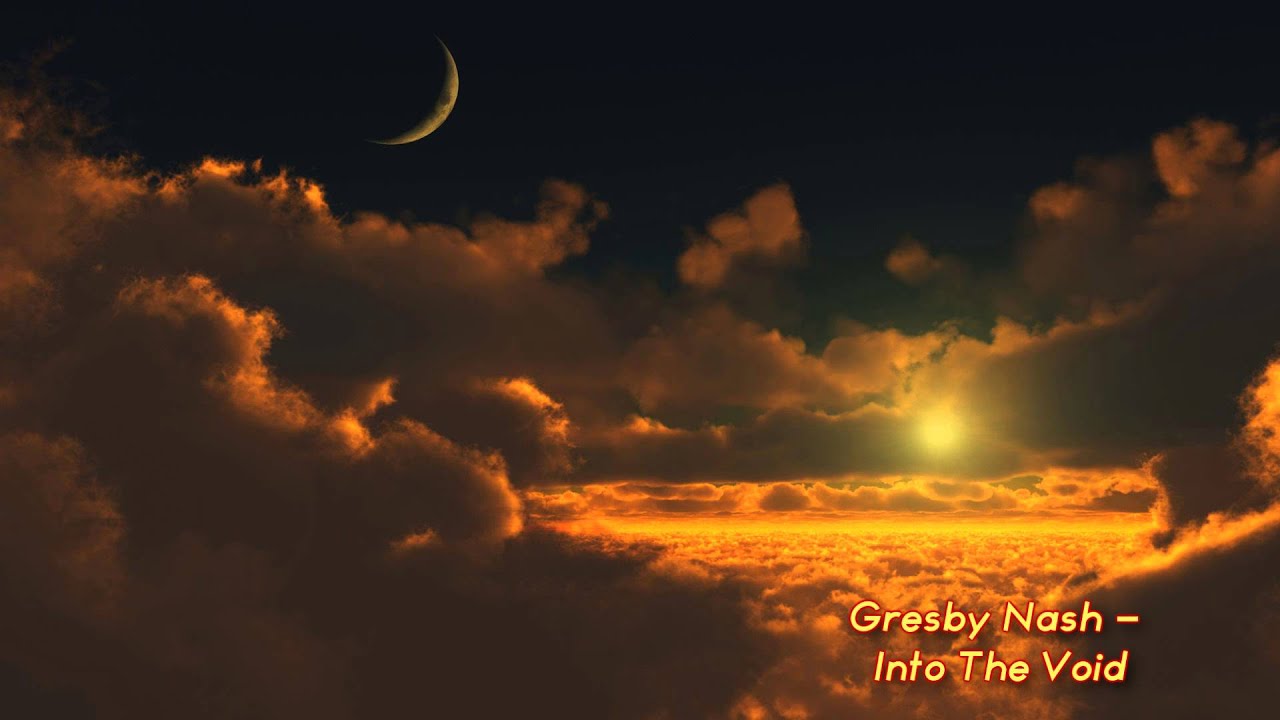 Gresby Nash - Into The Void
