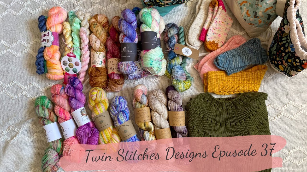 Twin Stitches Designs Knitting Podcast- Episode 37 All the socks!