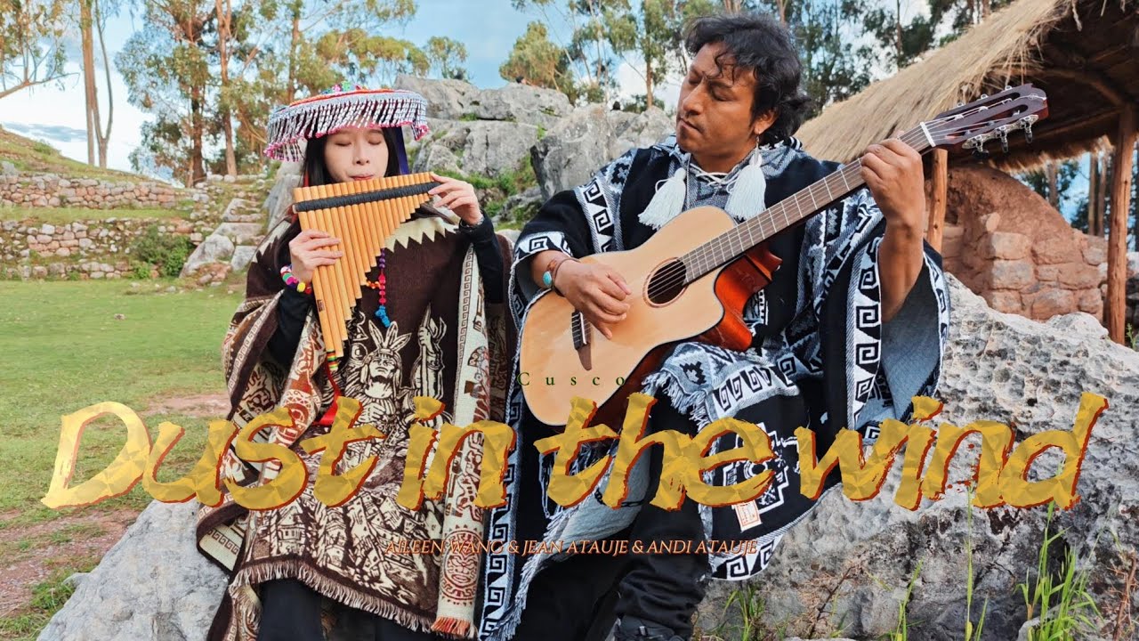 Polvo En El Viento - Versión Andina , Jean Atauje, Andi Atauje y Aileen Wang 