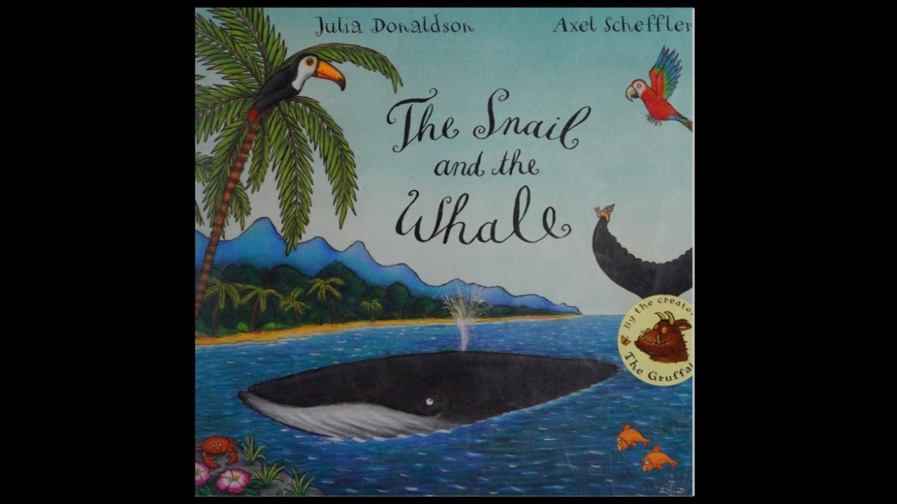 The Snail and the Whale by Julia Donaldson (Read Aloud)