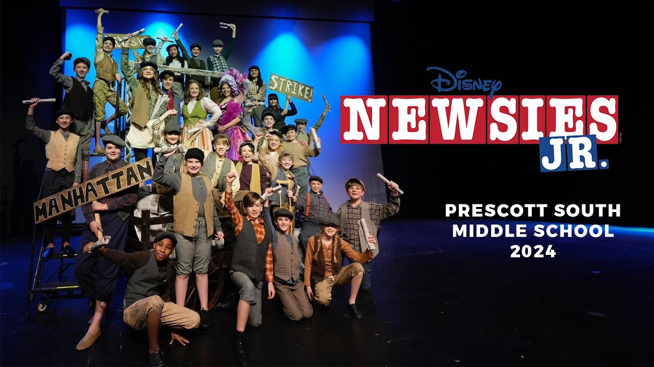 Newsies Jr. - Prescott South Middle School 2024