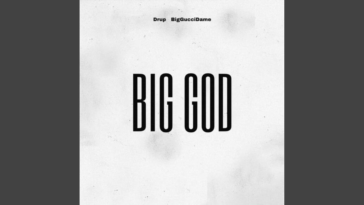 Big God (feat. BigGucciDame)