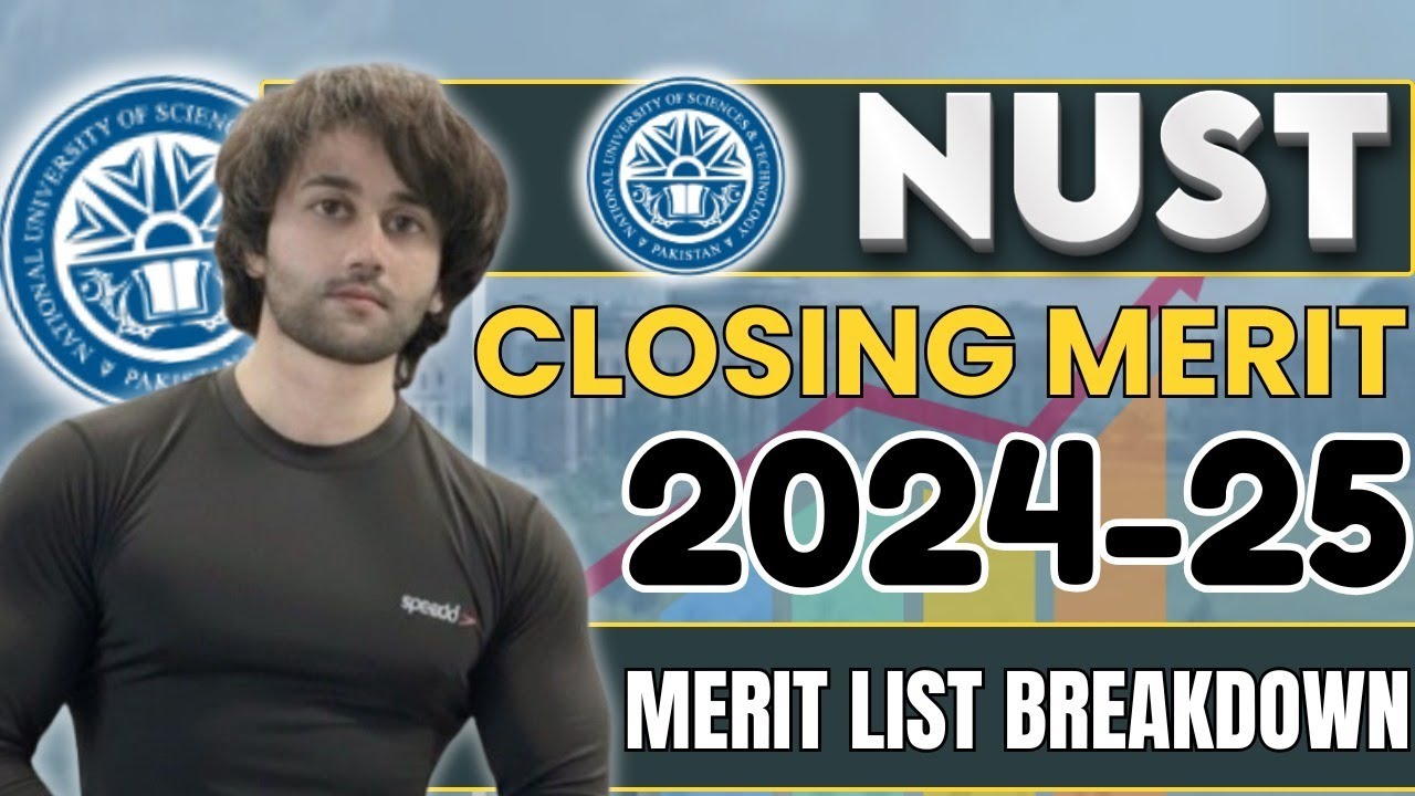 NUST Merit List 2025 I NUST Closing Aggregate 2025 I NUST Merit 2025 I NUST Merit Positions 2025
