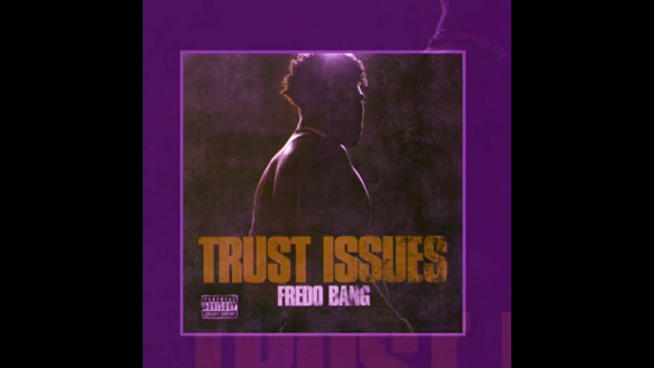 Fredo Bang - Trust Issues [slowed]