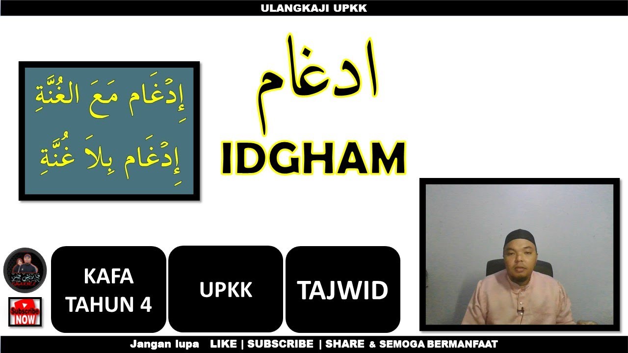 Idgham Maal Ghunnah | Idgham bila Ghunnah | KAFA TAHUN 4 | TAJWID | UPKK