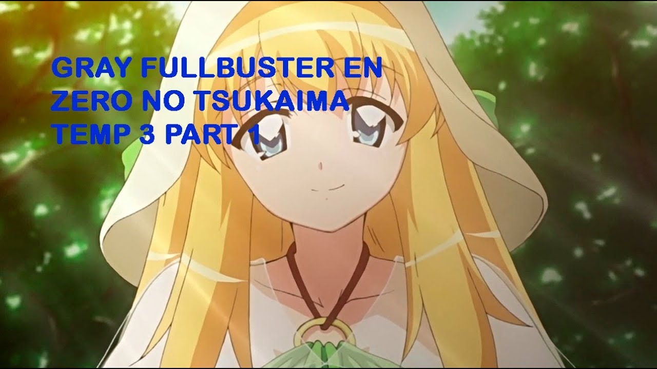 Gray Fullbuster en Zero no Tsukaima Temp 3 Cap 1