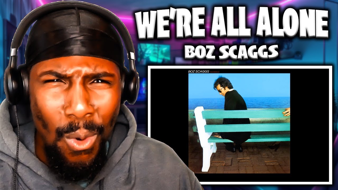 Vintage Romantic Song! | We're All Alone-  Boz Scaggs (Reaction)