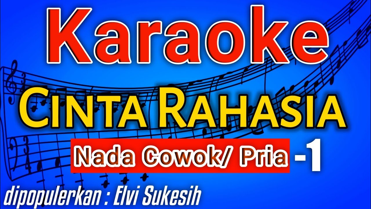 CINTA RAHASIA KARAOKE LIRIK NADA COWOK | KARAOKE DANGDUT POPULER 2022