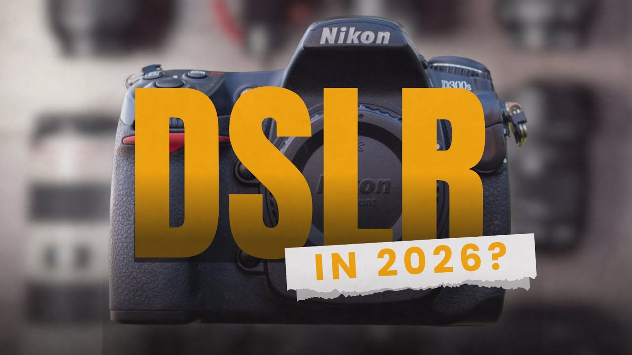 Is a DSLR still worth it in 2026 and beyond???