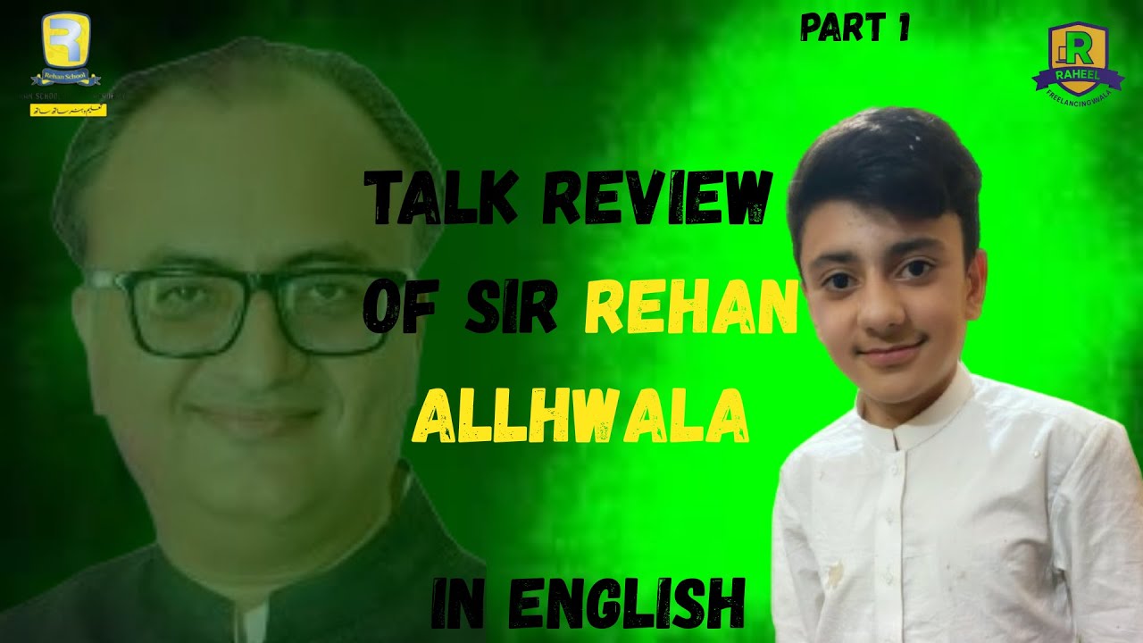Rehan Allahwala || talk Review || Part 1|| In english
