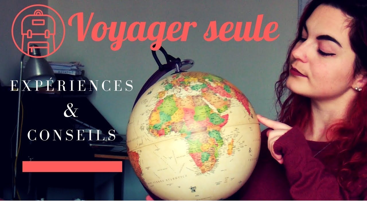 Voyager toute seule | Expériences et conseils 🌍