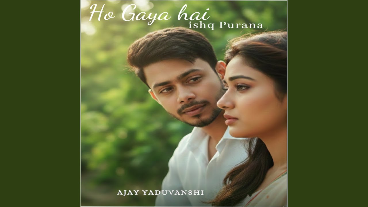 Ho Gaya hai Ishq Purana