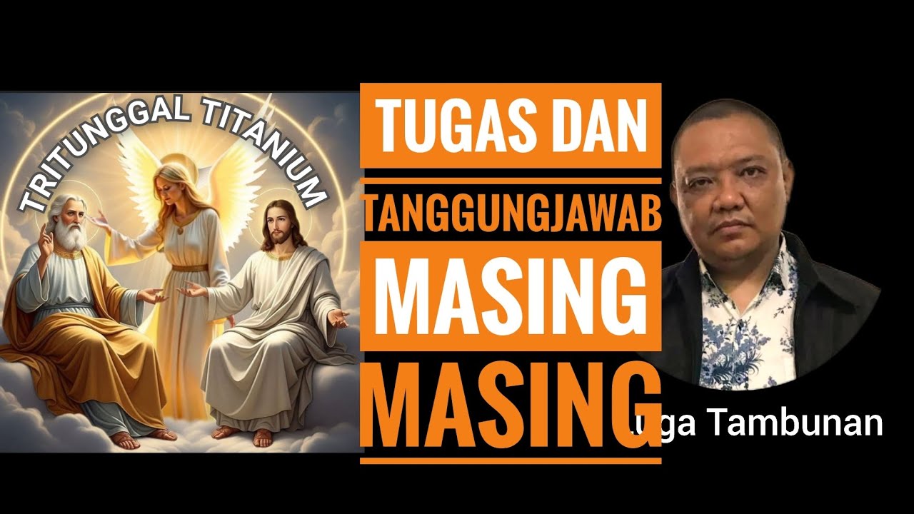 TUGAS DAN TANGGUNGJAWAB MASING MASING DAN YESUS SEBAGAI TERANG DUNIA