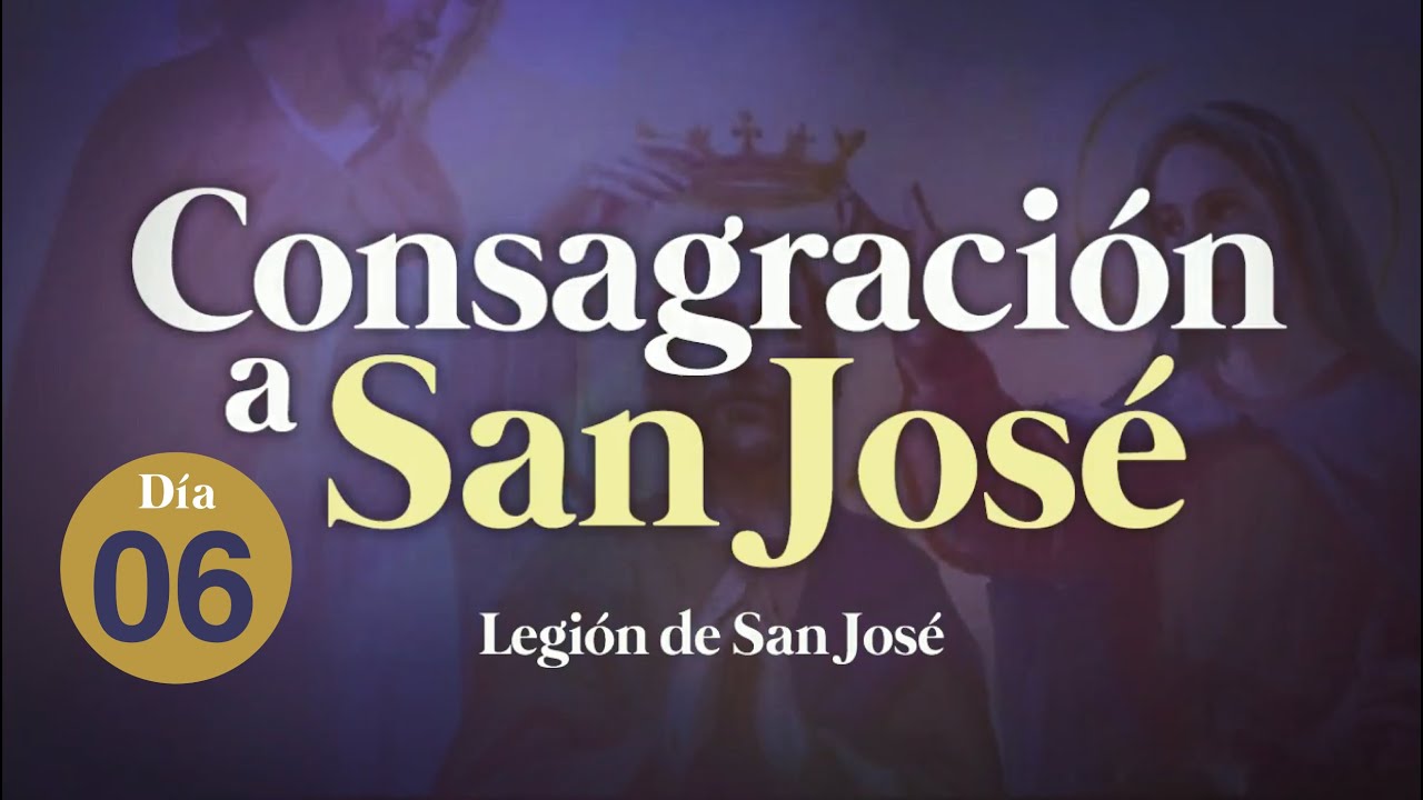 ((🔴))Día 6 / Consagración a San José