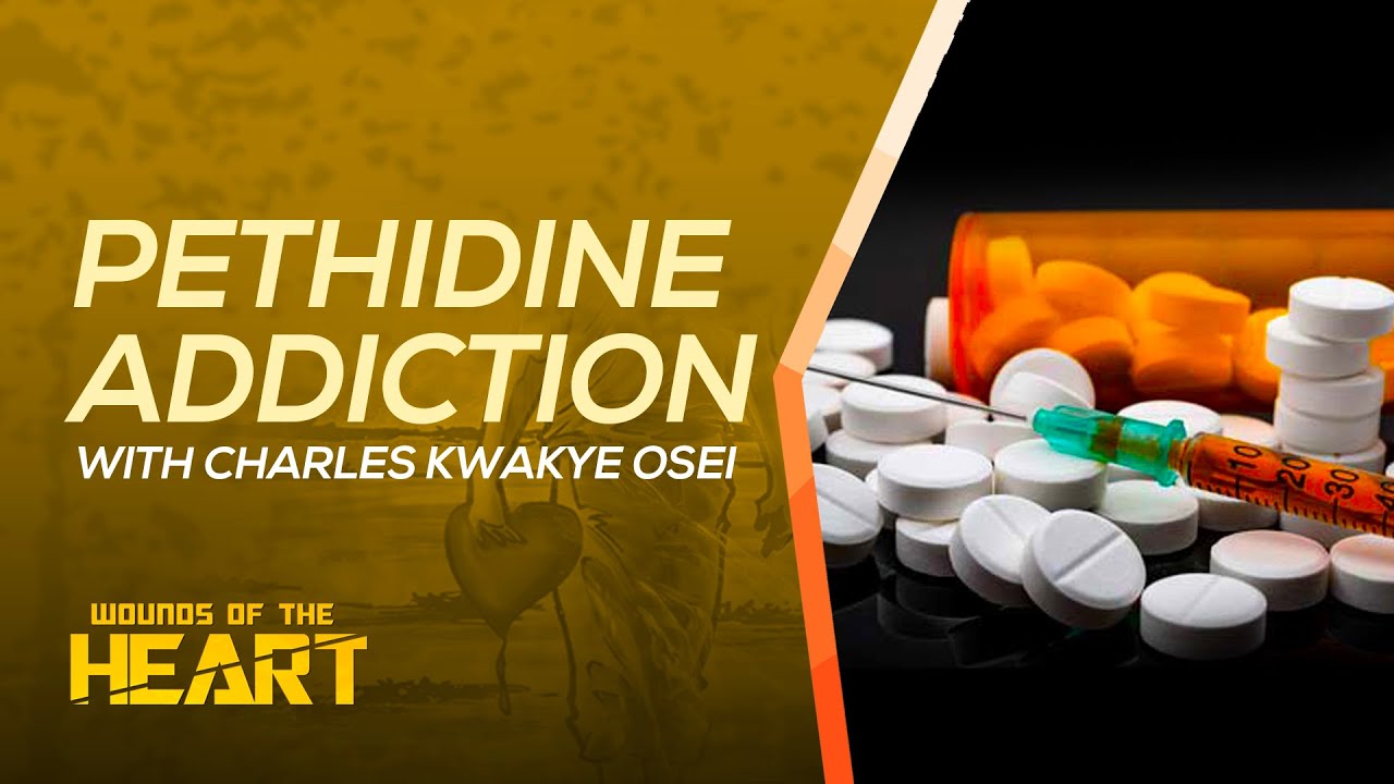 Wounds Of The Heart || Pethidine Addiction