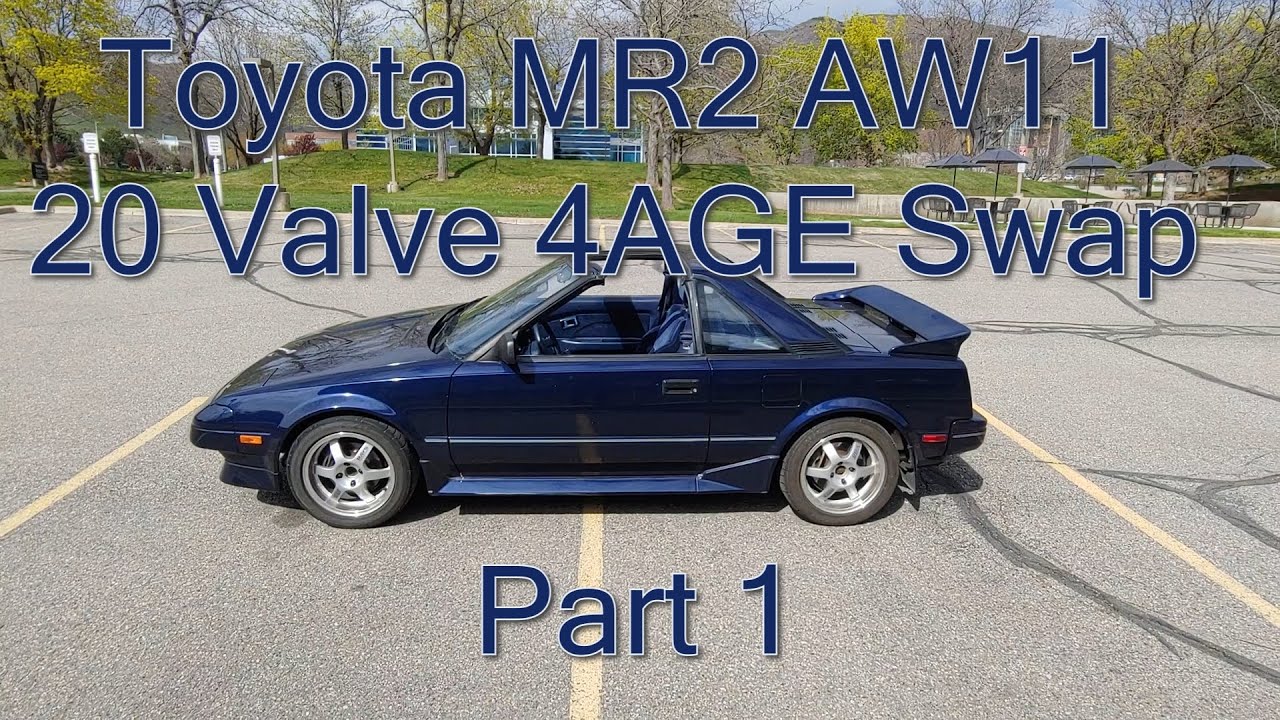 Toyota MR2 AW11: How I 4AGE 20 Valve Swapped (Part 1)