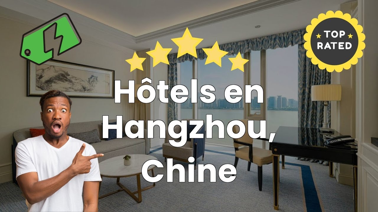 Hôtels en Hangzhou, Chine