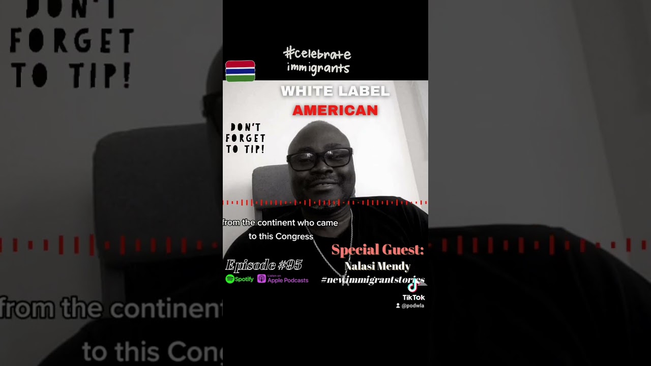 #whitelabelamerican #podsincolor #immigrantstories #gambia #nyc #like #subscribe #share #culture #tx