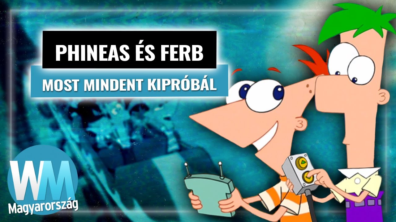 Top 10 legjobb Phineas és Ferb találmány