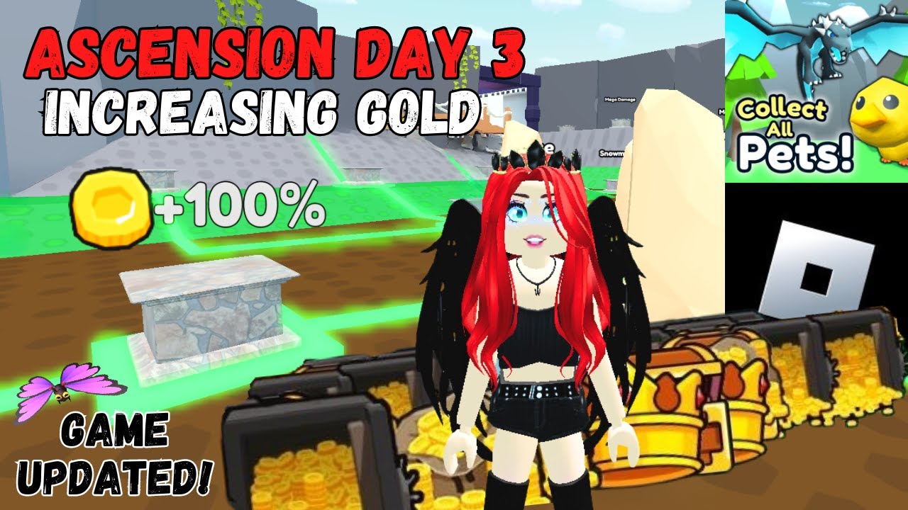 1-е вознесение — День 3. Сосредоточение на ЗОЛОТЕ — Соберите всех питомцев / Roblox