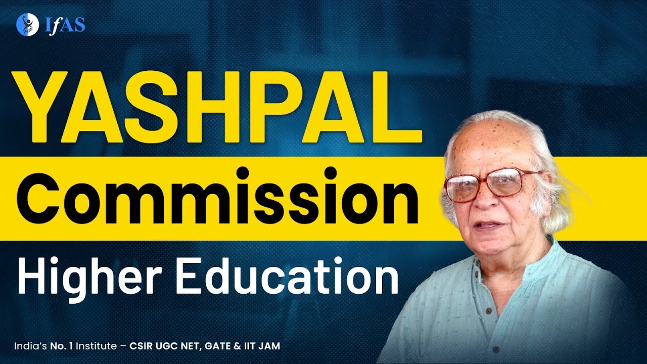 Yashpal Commission | Higher Education UGC NET Paper 1 | IFAS