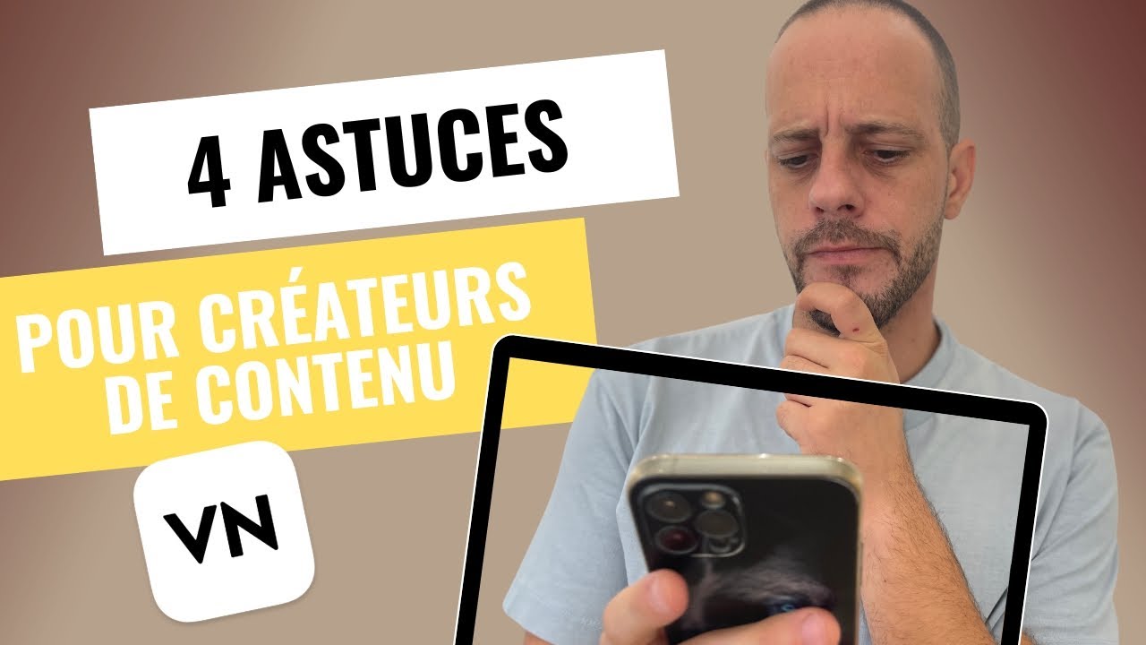 Astuces montage VN captivant pour créateurs de contenu débutant