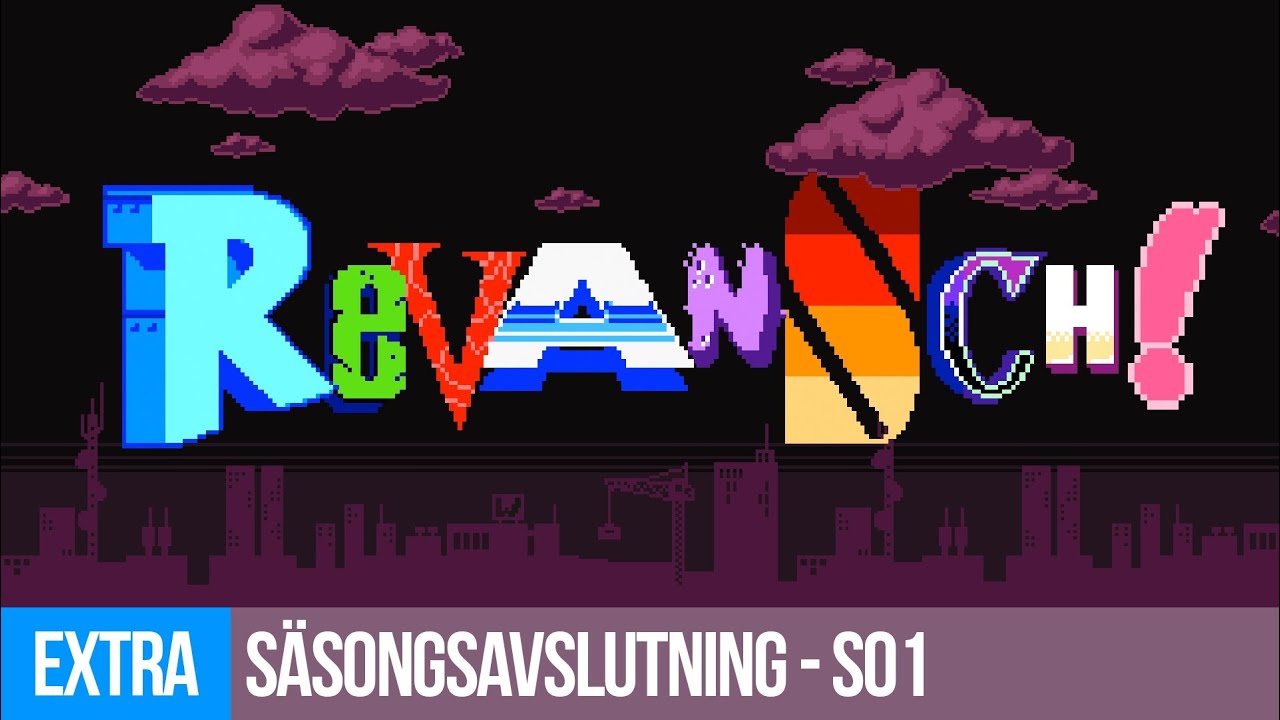 Revansch! - EXTRA: S&auml;songsavslutning - S01