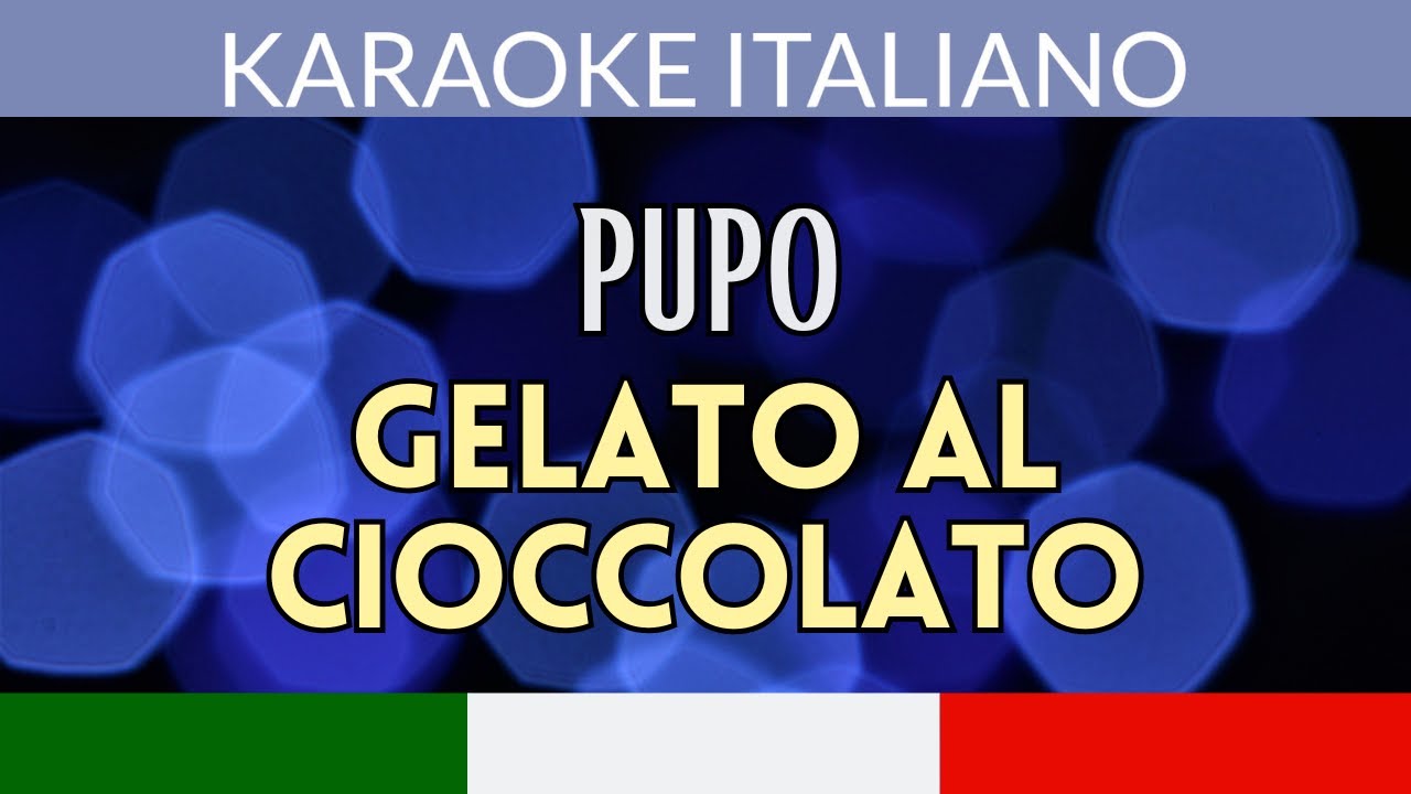 🎤 Karaoke Italiano - Pupo - Gelato al cioccolato (versione strumentale con testo)