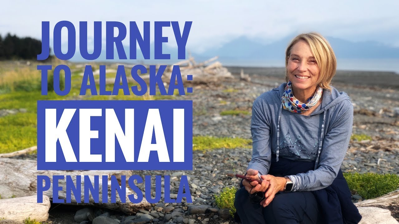 Journey to Alaska Episode 9: Exploring the Kenai Penninsula