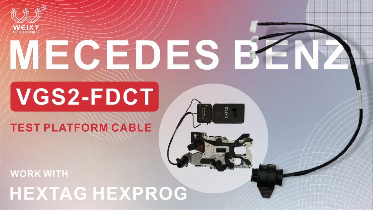 Mercedes-Benz VGS2-FDCT TCU test platform cable work with HexTag HexProg - WEIXY Electronics